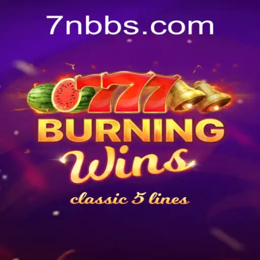 Exploring the Dynamic World of BurningWins: A Modern Classic