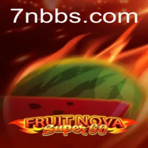 Exploring the Thrills of FruitNovaSuper60: The Ultimate Gaming Experience
