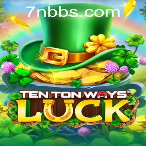 Unveiling the Excitement of TenTonWaysLuck: A Comprehensive Guide